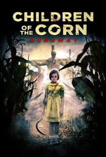 دانلود فیلم Children of the Corn: Runaway 20187471-1318727312