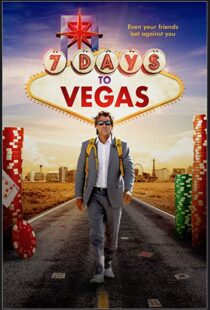 دانلود فیلم 7 Days to Vegas 201912479-1458160180