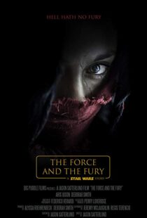 دانلود فیلم Star Wars: The Force and the Fury 201714905-228381680
