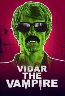دانلود فیلم Vidar the Vampire 201718445-1614812910