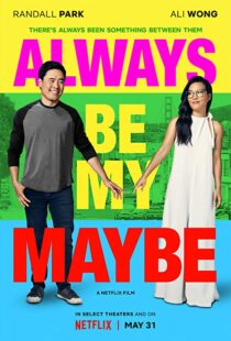 دانلود فیلم Always Be My Maybe 201910064-953791895