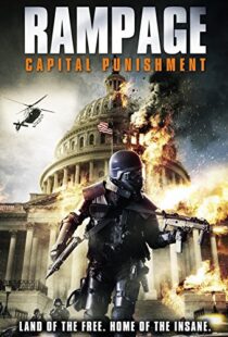 دانلود فیلم Rampage: Capital Punishment 201412305-907739852