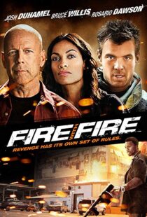 دانلود فیلم Fire with Fire 20129302-1838380296