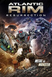 دانلود فیلم Atlantic Rim: Resurrection 20189757-1030874620