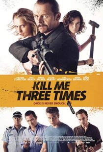 دانلود فیلم Kill Me Three Times 20147038-1762584640