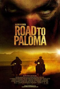 دانلود فیلم Road to Paloma 201410726-1046940514