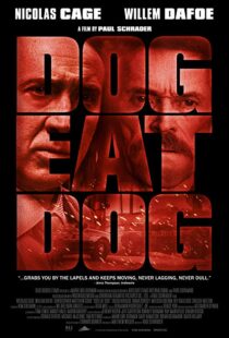 دانلود فیلم Dog Eat Dog 20169030-493272635