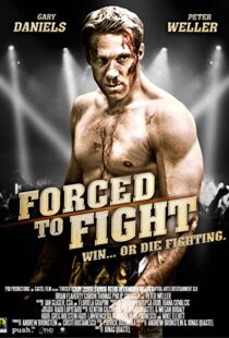 دانلود فیلم Forced to Fight 201110653-1892662550