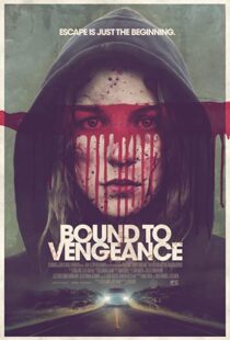 دانلود فیلم Bound to Vengeance 201518293-1192332752