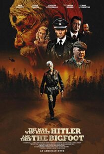 دانلود فیلم The Man Who Killed Hitler and Then the Bigfoot 20187153-1744612144