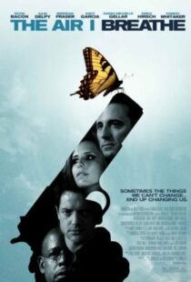 دانلود فیلم The Air I Breathe 200711472-2115607276