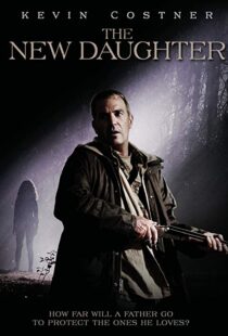 دانلود فیلم The New Daughter 200914052-101255098