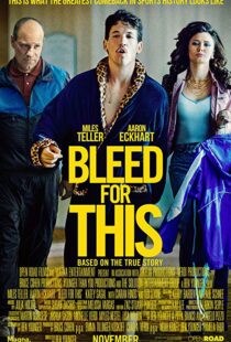 دانلود فیلم Bleed for This 20166733-555736836