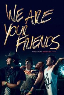 دانلود فیلم We Are Your Friends 20153459-201734205