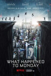 دانلود فیلم What Happened to Monday 20172264-1675985071