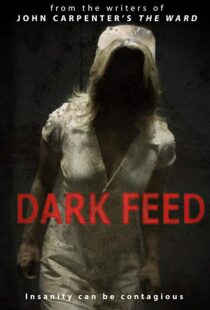 دانلود فیلم Dark Feed 201316260-1083240408