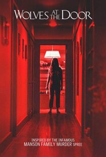 دانلود فیلم Wolves at the Door 20169476-1631387448
