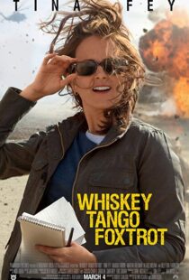دانلود فیلم Whiskey Tango Foxtrot 20168938-1237230694