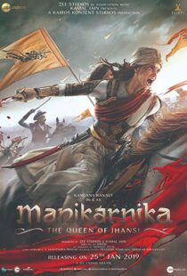 دانلود فیلم هندی Manikarnika: The Queen of Jhansi 201914728-1075101561