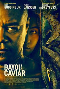 دانلود فیلم Bayou Caviar 201817860-94368310
