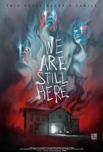 دانلود فیلم We Are Still Here 201511805-1665393143