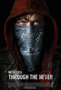 دانلود فیلم Metallica Through the Never 20136342-2109907289