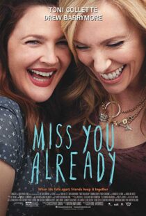 دانلود فیلم Miss You Already 201518343-229962761