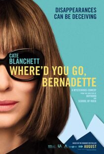 دانلود فیلم Where’d You Go, Bernadette 20195958-2091077454
