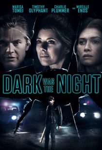 دانلود فیلم Dark Was the Night 201814236-1745254135