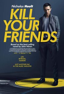 دانلود فیلم Kill Your Friends 201513758-1379836233