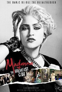 دانلود مستند Madonna and the Breakfast Club 20198058-1460953185