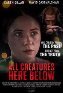 دانلود فیلم All Creatures Here Below 201818194-1122107184