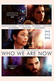 دانلود فیلم Who We Are Now 20175411-2136107137