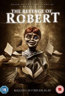 دانلود فیلم The Revenge of Robert the Doll 20189118-1115547924
