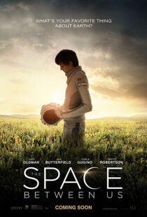 دانلود فیلم The Space Between Us 20178028-1481341816