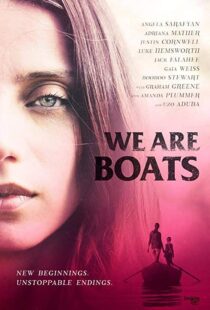 دانلود فیلم We Are Boats 201815245-1900265494