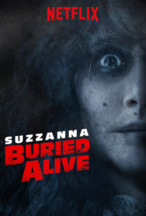 دانلود فیلم Suzzana: Buried Alive 201820197-497392479