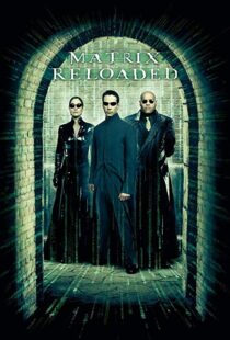 دانلود فیلم The Matrix Reloaded 20032125-451970268