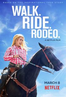 دانلود فیلم Walk. Ride. Rodeo. 201915154-461575562