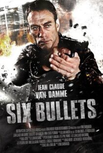 دانلود فیلم 6 Bullets 201221335-1429542404