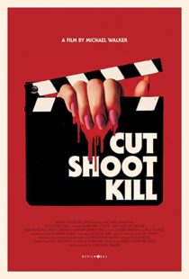 دانلود فیلم Cut Shoot Kill 20174244-435304169