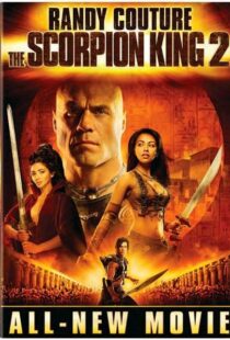 دانلود فیلم The Scorpion King 2: Rise of a Warrior 200817073-402214400