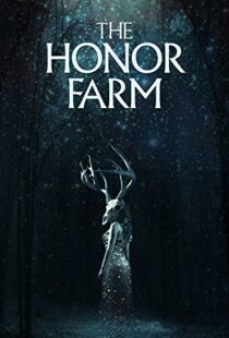 دانلود فیلم The Honor Farm 20179630-1601589508
