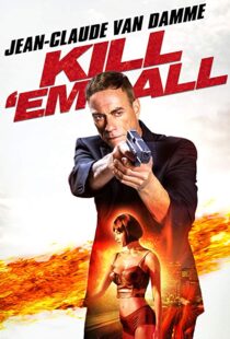دانلود فیلم Kill ‘Em All 201715147-1230817207