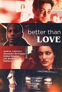 دانلود فیلم Better Than Love 201912303-25574276