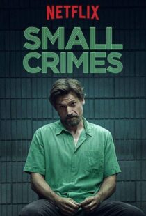 دانلود فیلم Small Crimes 201715558-1721171337