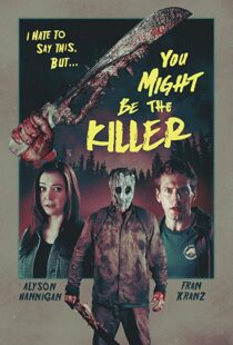 دانلود فیلم You Might Be the Killer 20188641-2052146238
