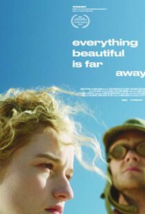 دانلود فیلم Everything Beautiful Is Far Away 20179807-2039699072