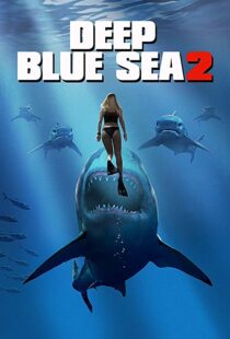 دانلود فیلم Deep Blue Sea 2 20187894-1718834914