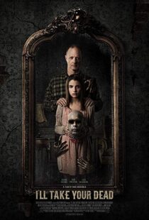 دانلود فیلم I’ll Take Your Dead 20189434-1587148859